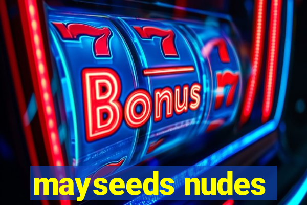 mayseeds nudes